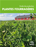 Guide de production Plantes fourragères 2e édition - Volume 1