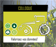 Colloque agriculture numérique et agriculture de précision - Valorisez vos données! du CRAAQ