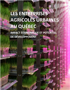 Les entreprises agricoles urbaines au Québec impact économique et potentiel de développement
