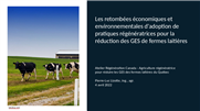 Les retombées économiques et environnementales d'adoption de pratiques régénératrices pour la réduction des GES de fermes laitières