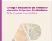 Stockage et prétraitements des intrants avant alimentation de digesteurs de  méthanisation - État des connaissances et recommandations, (2022, FRANCE)