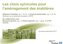 Les choix sylvicoles pour l'aménagement des érablières