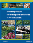 Trousse à outils pour la remise en culture des terres agricoles dévalorisées au Bas-Saint-Laurent