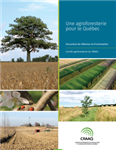 Une agroforesterie pour le Québec - Document de réflexion et d'orientation 