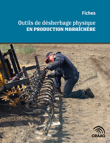 Fiches - Outils de désherbage physique en production maraîchère (PDF)